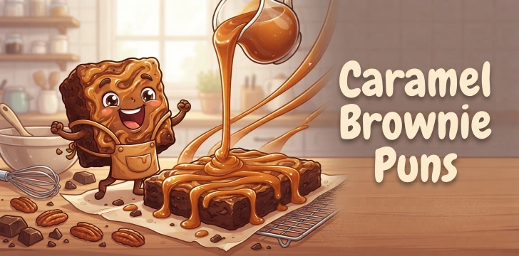Caramel Brownie Puns     