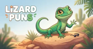 Lizard Puns